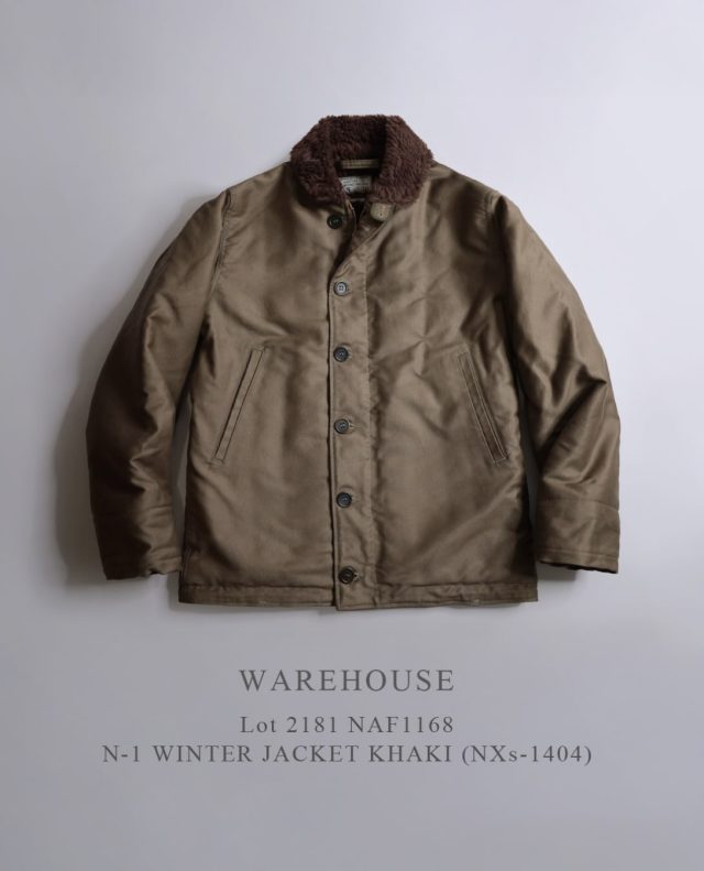 “New Arrival“ WAREHOUSE “Lot 2181 NAF1168 N-1 WINTER JACKET KHAKI (NXs-1404)” 「WAREHOUSE（ウエアハウス）」の “Lot 2181 NAF1168 N-1 WINTER JACKET KHAKI (NXs-1404)” が入荷しました！ ーーーーーーーーーーーーーーーーー □ 生地：高密度セルヴィッチジャングルクロス硫化染 □ カラー：KHAKI □ プライス：￥135,000（税別）【税込 ￥148,500】 ーーーーーーーーーーーーーーーーー @masuya1997 #WAREHOUSE #USNAVY #N1_WINTER_JACKET #ウエアハウス #ジャングルクロス